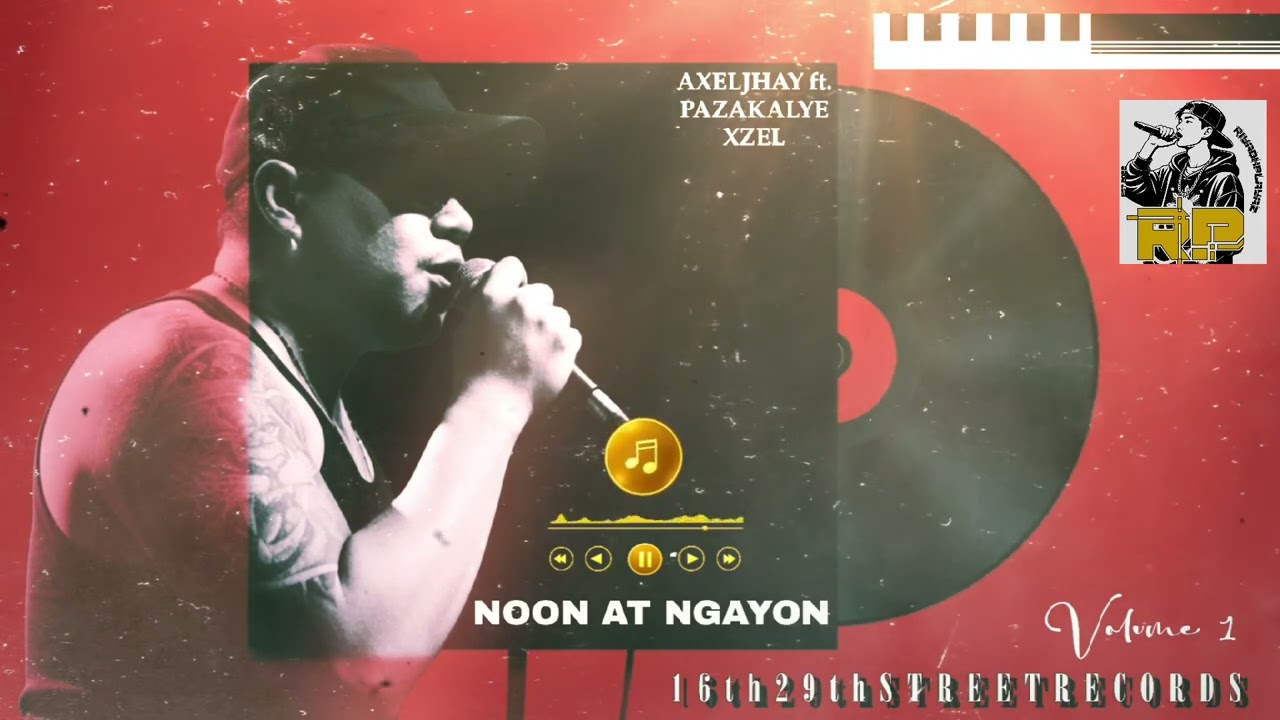 Axeljhay - Noon at Ngayon ft. Pazakalye & Xzel
