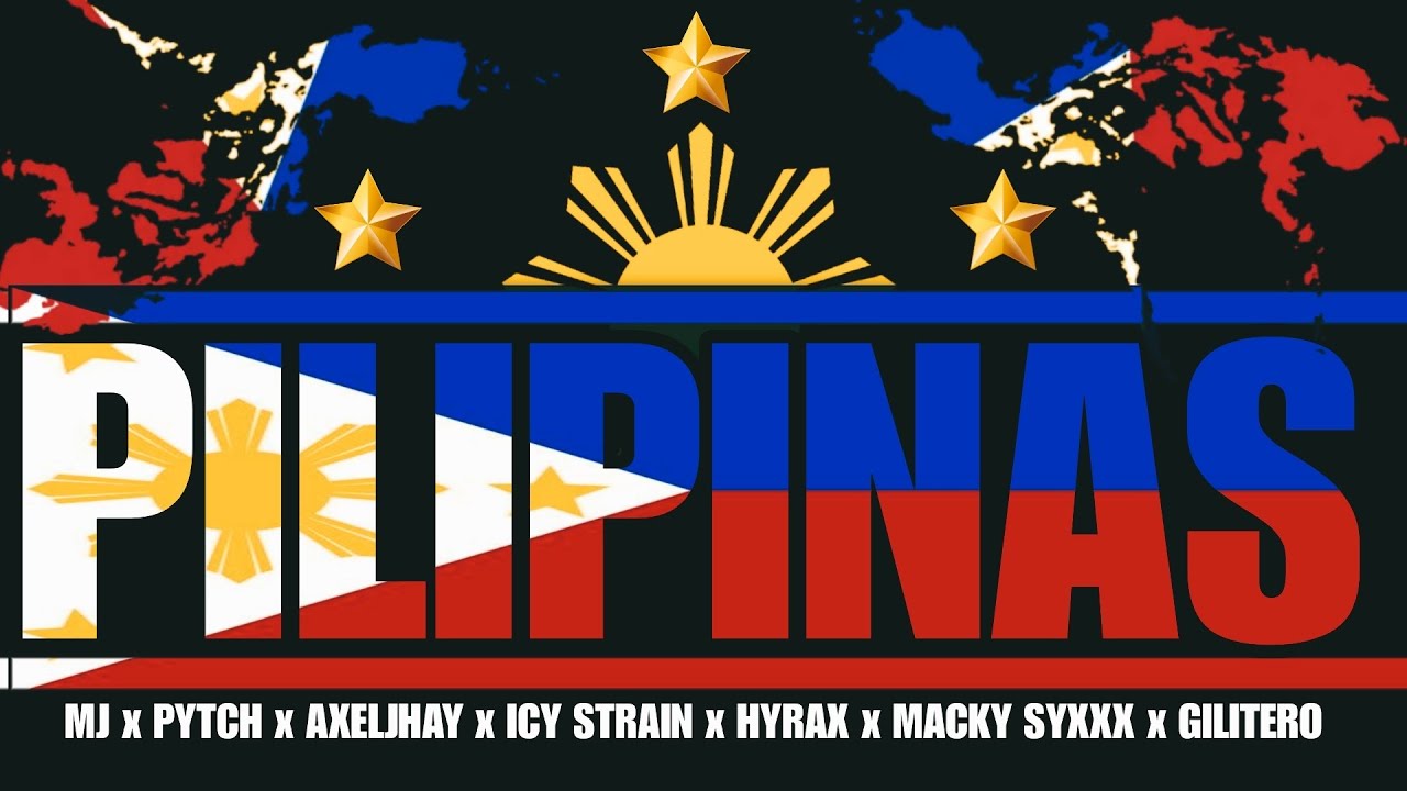 PILIPINAS - Mj, Pytch, Axeljhay, Icy Strain, Hyrax, Macky Syxxx, & Gilitero